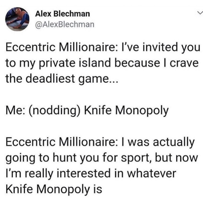 ratthew, knife monopoly, my dude